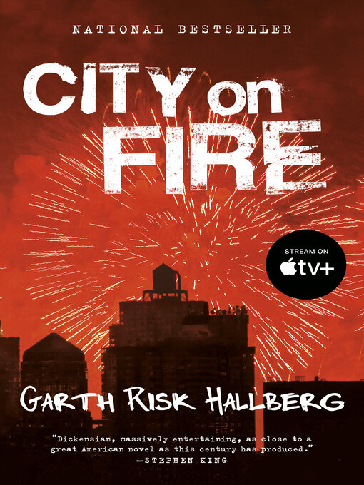 Title details for City on Fire by Garth Risk Hallberg - Wait list